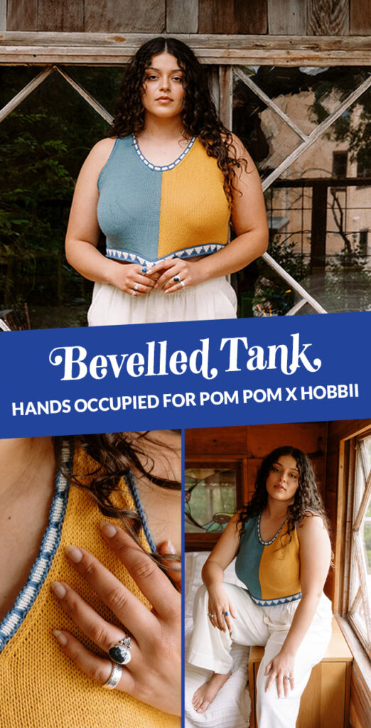 Bevelled Tank by Heidi Gustad, Pom Pom x Hobbii pattern collection, summer 2024 | Hands Occupied